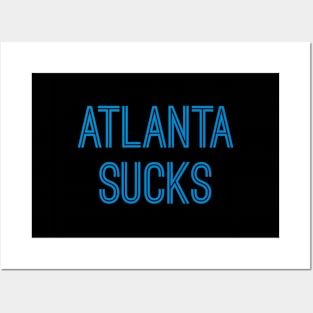 Atlanta Sucks - Black/Carolina Blue (Carolina) Posters and Art